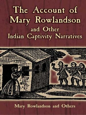 cover image of The Account of Mary Rowlandson and Other Indian Captivity Narratives